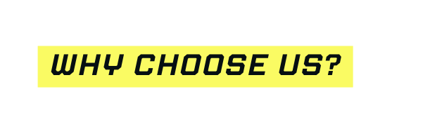 why choose us